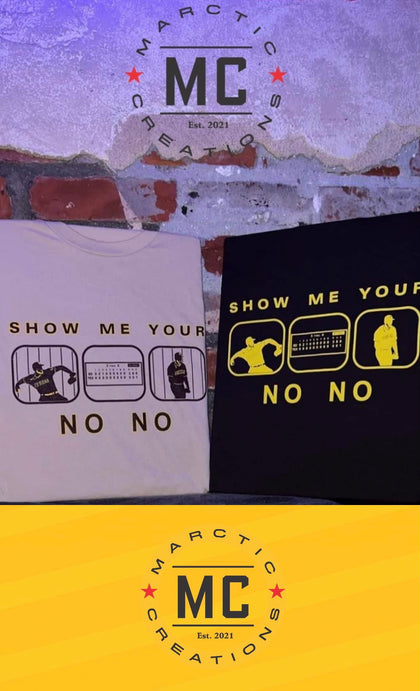 Show Me Your No No