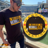 I BELIEVE IN MERRILLCLES ( Merrill Shirt - Merrill-cles)