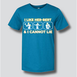 I Like Her-Bert T Shirt