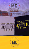 Show Me Your No No Crew Neck©