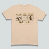Show Me Your No No